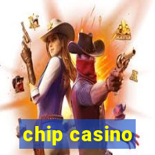 chip casino